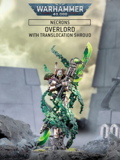 WS - Warhammer 40,000 - NECRONS: OVERLORD + TRANSLOCATIONS SHROUD